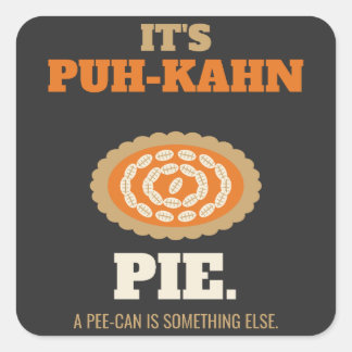 Its Puh-Kahn Pie Square Sticker