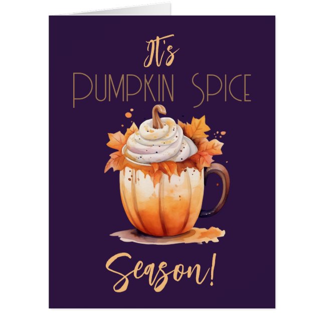 It's Pumpkin Spice Season Card (Front)