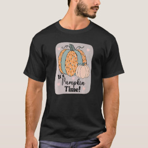 It's Pumpkin Time Colour Pattern Pumpkins Autumn F T-Shirt