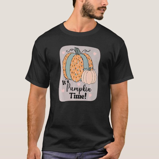 It's Pumpkin Time Colour Pattern Pumpkins Autumn F T-Shirt (Front)