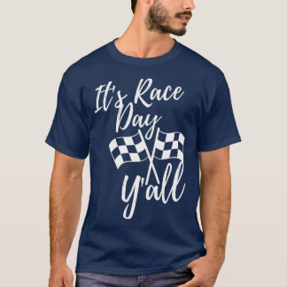 It's Race Day Y'all Chequered Flag Racing Track De T-Shirt