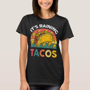Its Raining Taco Shirt Kids Youth Toddler Funny Me