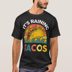 Its Raining Taco Shirt Kids Youth Toddler Funny Me