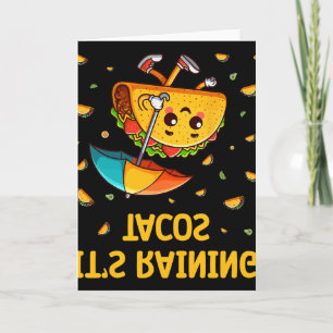 It's Raining Tacos Funny Taco Lovers Kids Girls Bo Card