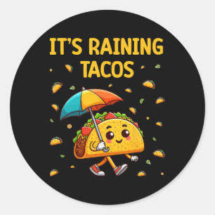 It's Raining Tacos Funny Taco Lovers Kids Girls Bo Classic Round Sticker