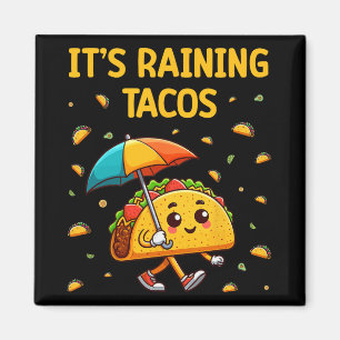 It's Raining Tacos Funny Taco Lovers Kids Girls Bo Magnet