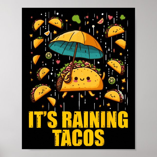 It's Raining Tacos Funny Taco Lovers Kids Girls Bo Poster (Front)
