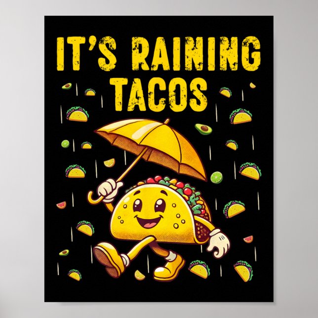 It's Raining Tacos Funny Taco Lovers Kids Girls Bo Poster (Front)