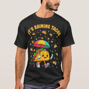 It's Raining Tacos Funny Taco Lovers Kids Girls Bo T-Shirt
