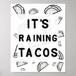 It's Raining Tacos Poster