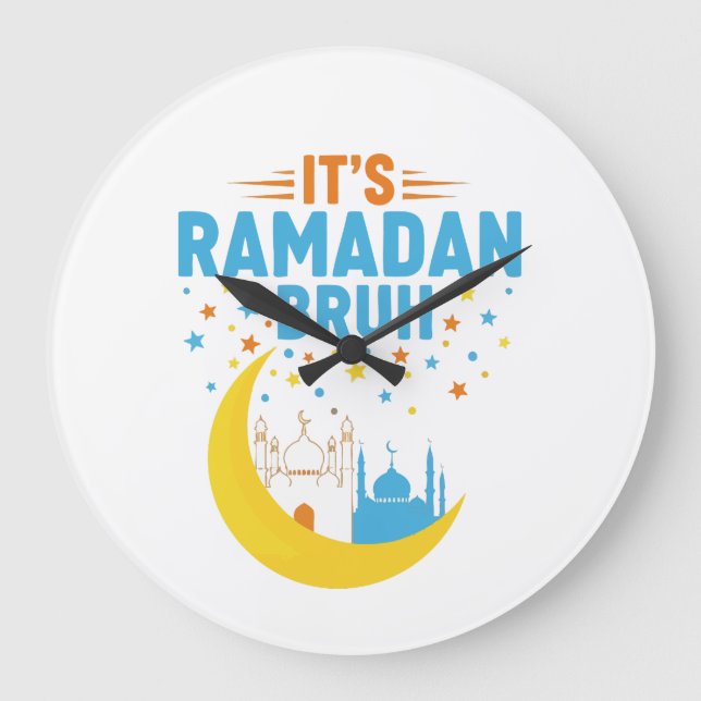 It's Ramadan Bruh Muslim Ramadan Mubarak Eid Men  Large Clock (Front)