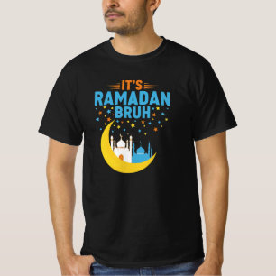 It's Ramadan Bruh Muslim Ramadan Mubarak Eid Men  T-Shirt