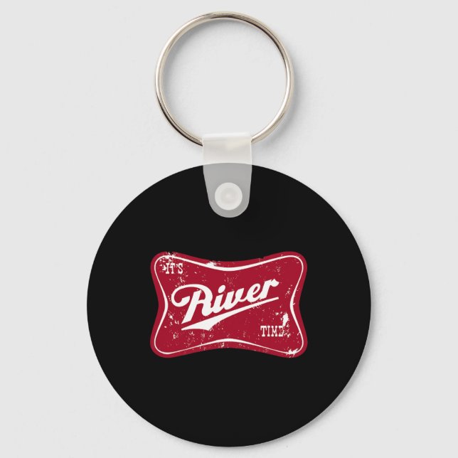 It's River Time Funny Fishing  Key Ring (Front)
