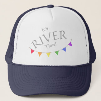 It's river time trucker hat