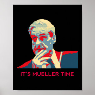 It's Robert Mueller Time Resist Anti Trump Poster