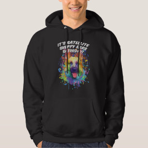 Its Satellite Sheppy Ears Saturday  German Shepher Hoodie