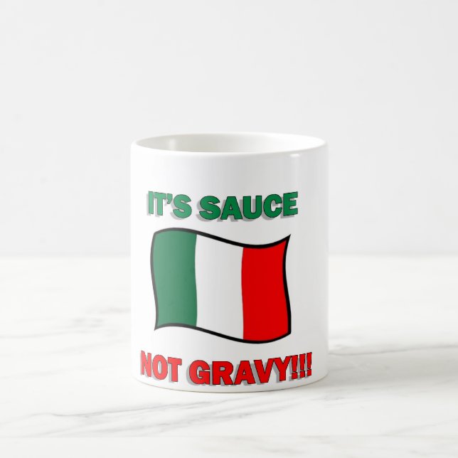 It's sauce not gravy funny Italian Italy pizza tom Coffee Mug (Center)