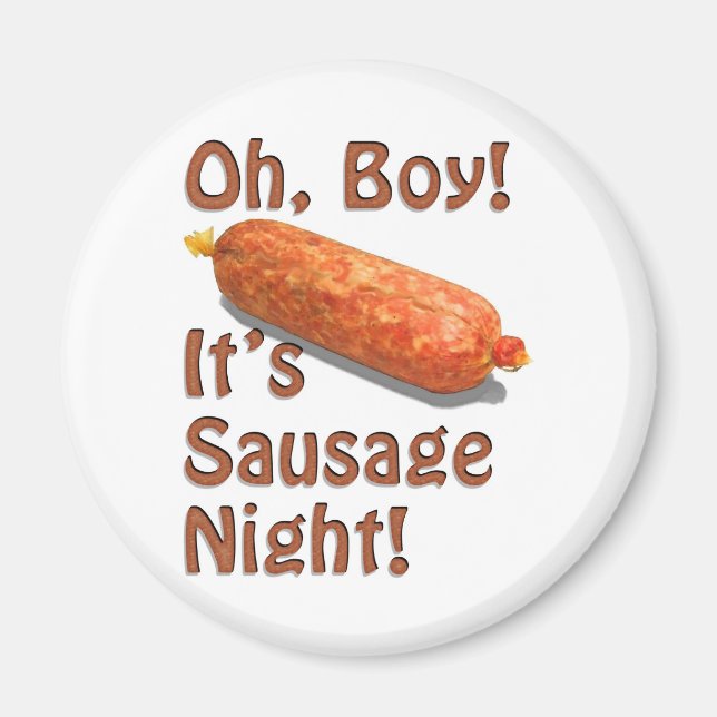 It's Sausage Night! Magnet (Front)