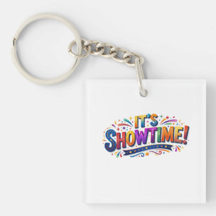 It's Showtime!– Bold Entertainment Graphic T-Shirt Key Ring