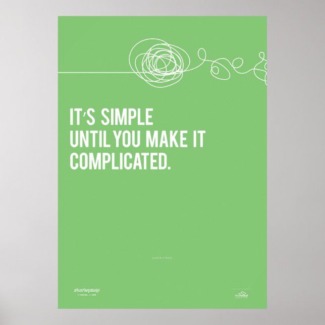 It's Simple Until You Make It Complicated Poster (Front)