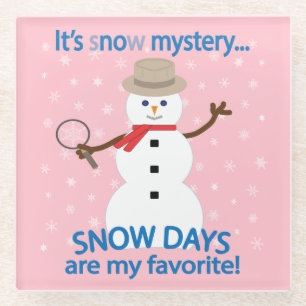 It's sNOw Mystery Detective Snowman Pink Glass Coaster