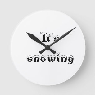 it's snowing round clock