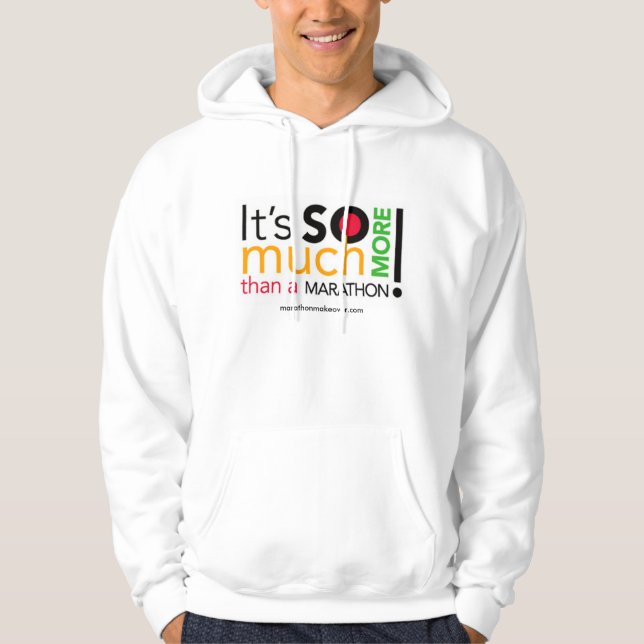 It's So Much More! Hoodie (Front)