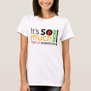 It's So Much More! T-Shirt