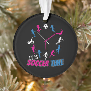 It's Soccer Time Girls Soccer Quote Ornament