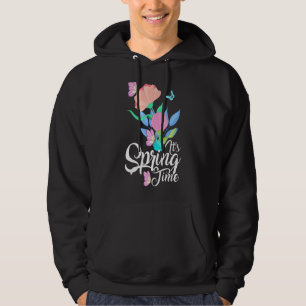 It's Spring Time Spring Flowers And Butterflies Fa Hoodie