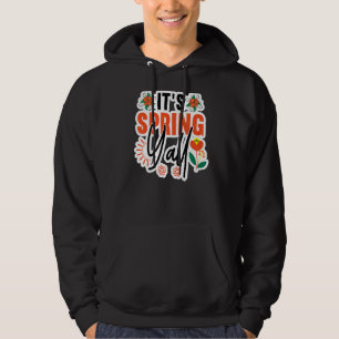 It's Spring Yall Time To Play Outside And Garden Hoodie