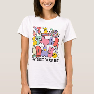 It's Staar Day Dont Stress Do Your Best Test Day 1 T-Shirt