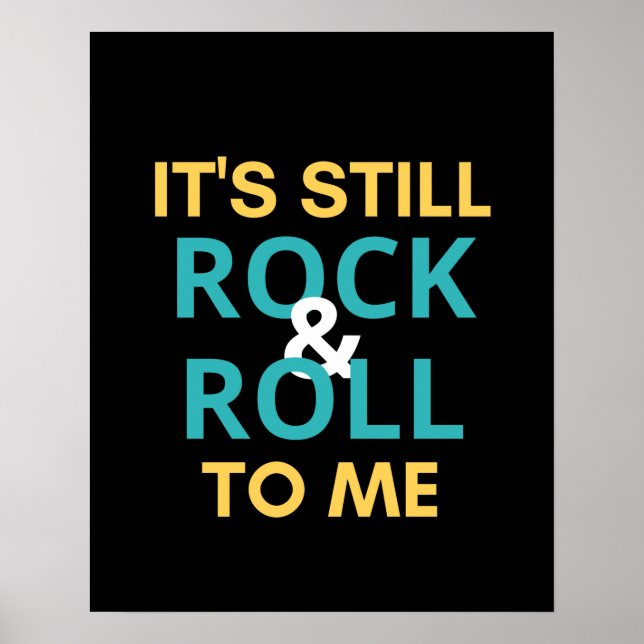 It's Still Rock And Roll To Me Poster (Front)