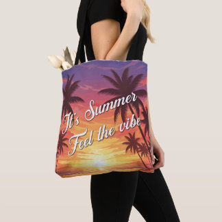 It's summer. Feel the vibe Tote Bag