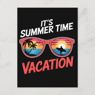 Its Summer Time Vacation Vibes Holiday Postcard