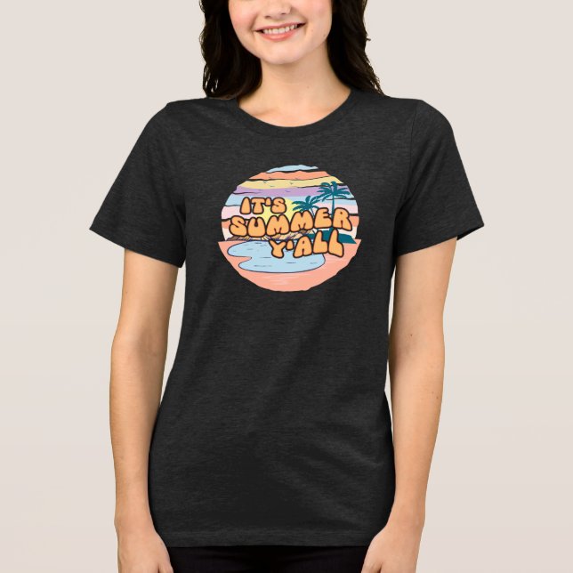 "It's Summer Y'all Tri-Blend Shirt (Front)