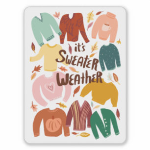 It's Sweater Weather Fall Autumn Seasonal Cute