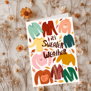 It's Sweater Weather Fall Autumn Seasonal Cute  Card