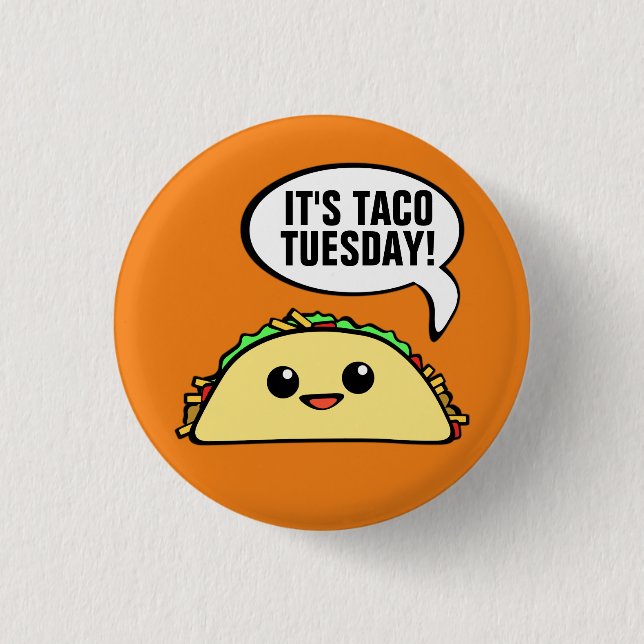 It's Taco Tuesday 3 Cm Round Badge (Front)