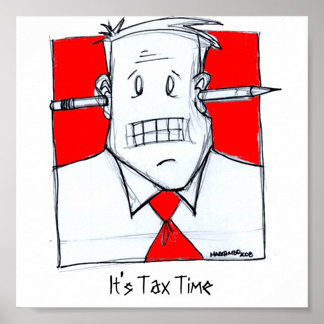 It's Tax Time Poster (Front)