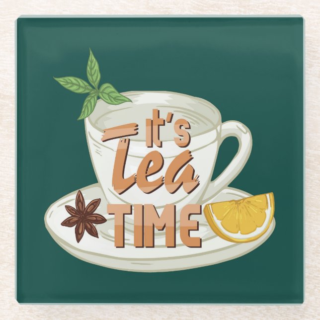 It's Tea Time Glass Coaster (Front)