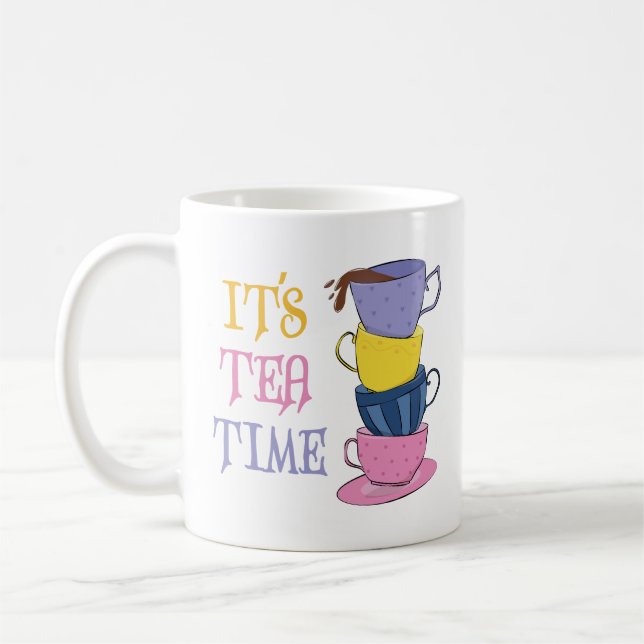 It's Tea Time - Tea Lover Coffee Mug (Left)