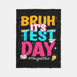 Its Test Day You Got This Staar State Testing Teac Fleece Blanket
