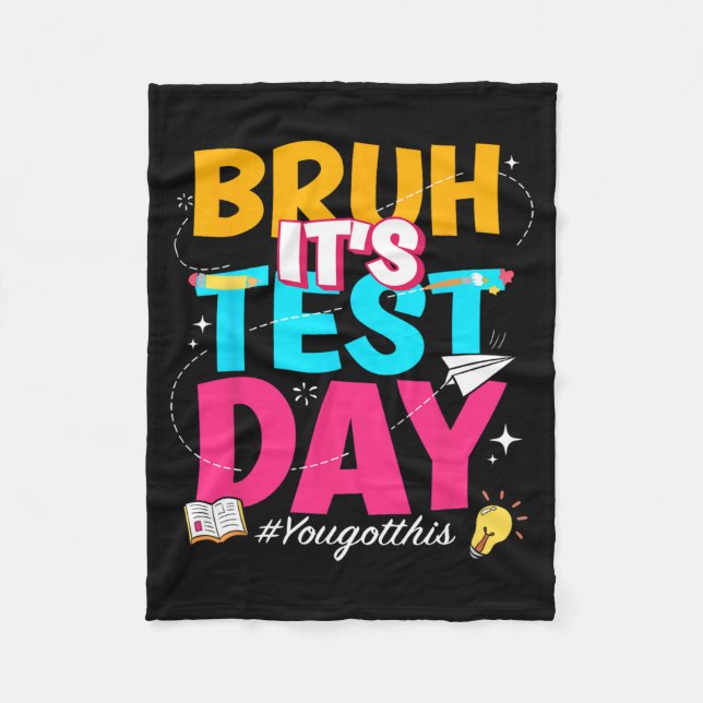 Its Test Day You Got This Staar State Testing Teac Fleece Blanket (Front)