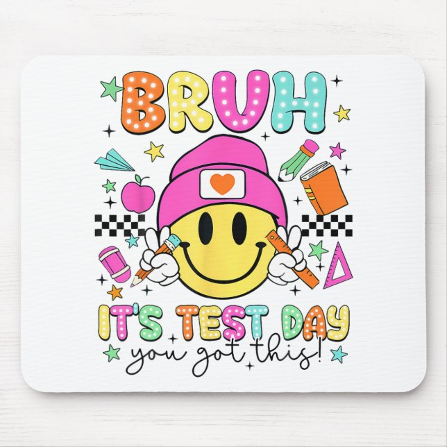 Its Test Day You Got This Testing Day 2024  Mouse Pad (Front)
