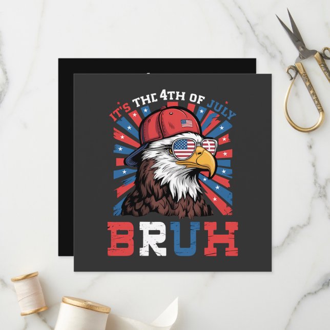 Its The 4th Of July Bruh Bald Eagle Patriotic Program (Front/Back In Situ)