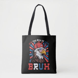 Its The 4th Of July Bruh Bald Eagle Patriotic Tote Bag