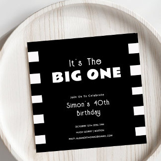 It's the Big One Black & White Stripes Adult Invitation