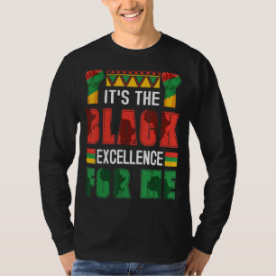 It's The Black Excellence For Me Black History Mon T-Shirt