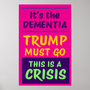 IT'S THE DEMENTIA Pink Protest Poster